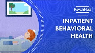 Inpatient Behavioral Health [upl. by Fraser]