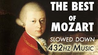 The Best Of Mozart  Slowed Down  432Hz  45 Hours [upl. by Ajed511]