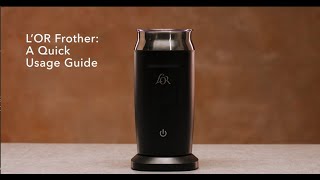 LOR Milk Frother A Quick Usage Guide [upl. by Solnit]