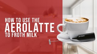 How To Use the AeroLatte To Froth Milk [upl. by Naylor]