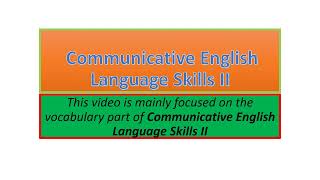 Communicative English Language Skills II vocabulary part one [upl. by Itnavart]