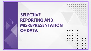 Selective reporting and misrepresentation of data [upl. by Resa637]